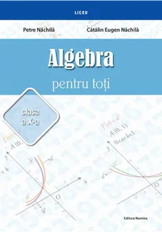 Algebra pentru toti – clasa a X-a