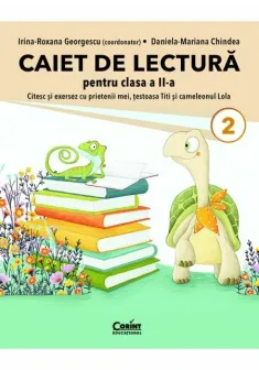 Caiet de lectura pentru clasa a II-a. Citesc si exersez cu prietenii mei, testoasa Titi si cameleonul Lola