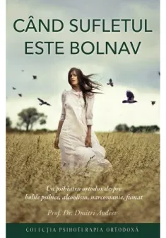 Cand sufletul este bolnav