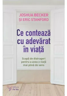 Ce conteaza cu adevarat in viata
