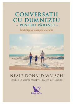 Conversatii cu Dumnezeu pentru parinti