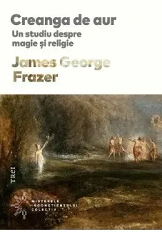 Creanga de aur. Un studiu despre magie si religie