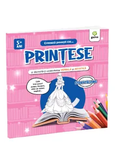 Creeaza povesti cu... PRINTESE