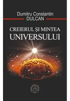 Creierul si Mintea Universului