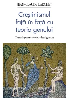 Crestinismul fata in fata cu teoria genului