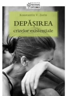 Depasirea crizelor existentiale