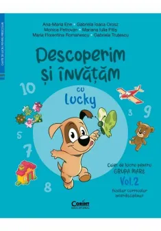 Descoperim si invatam cu Lucky. Caiet de lucru pentru GRUPA MARE – Vol.2