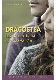 Dragostea - Cum sa o dobandim