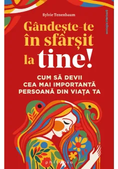 Gandeste-te in sfarsit la tine!