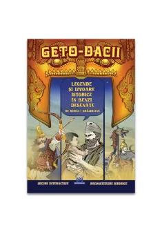 Geto-dacii - Legende si izvoare istorice in benzi desenate