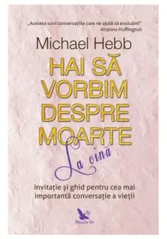 Hai sa vorbim despre moarte la cina