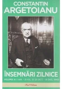 Insemnari zilnice. Volumul 8. 1 ianuarie - 21 iulie si 25 octombrie - 31 decembrie 1940