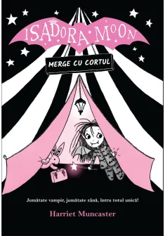 Isadora Moon merge cu cortul