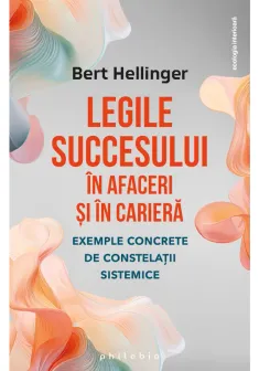 Legile succesului in afaceri si in cariera