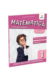 Matematica si explorarea mediului clasa I. Editia a III-a/ Matematica pentru clasele primare