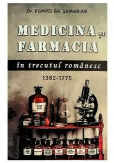 Medicina si farmacia in trecutul romanesc