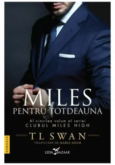 Miles pentru totdeauna (vol.5 din seria Clubul Miles High)
