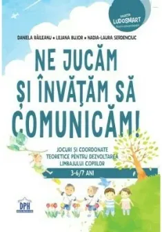 Ne jucam si invatam sa comunicam!