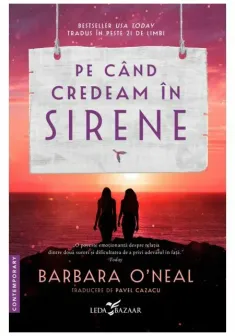 Pe cand credeam in sirene