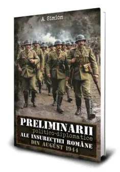 Preliminarii politico-diplomatice ale insurectiei romane din august 1944