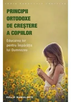 Principii ortodoxe de crestere a copiilor