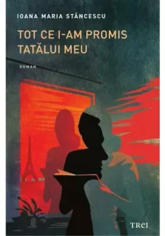 Tot ce i-am promis tatalui meu