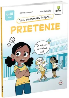 Vrei sa vorbim despre... Prietenie