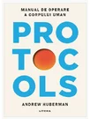 PROTOCOLS. Manual de operare a corpului uman