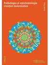 Psihologia si epistemologia creatiei matematice