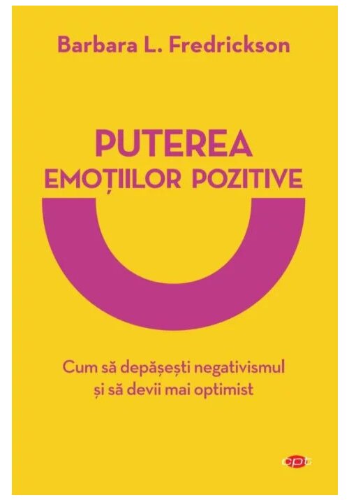 Puterea emotiilor pozitive