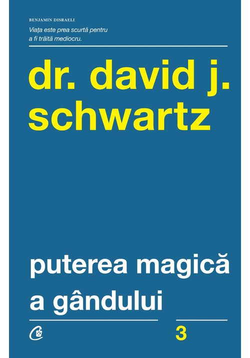 Puterea magica a gandului. editia a iv-a