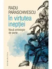 Radu Paraschivescu, In virtutea ineptiei