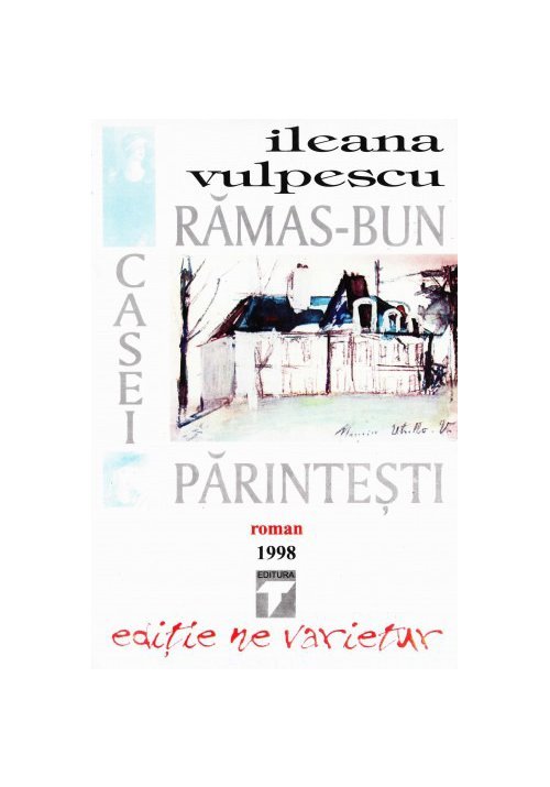 Ramas bun casei parintesti - ileana vulpescu