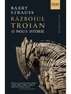 Razboiul Troian. O noua istorie
