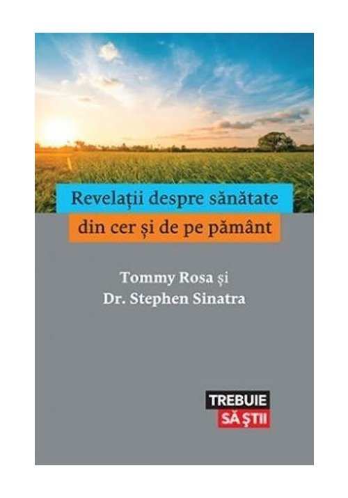 Revelatii despre sanatate din cer si de pe pamant