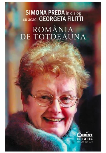 Romania de totdeauna. Simona Preda in dialog cu acad. Georgeta Filitti