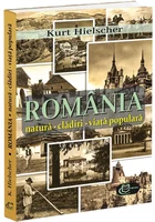 Romania. Natura, cladiri, viata populara