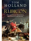 Rubicon. Triumful si tragedia Republicii Romane