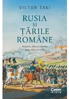 Rusia si Tarile Romane. Imperiu, elite si reforme intre 1812 si 1834