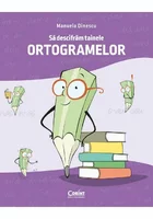 Să descifrăm tainele ortogramelor