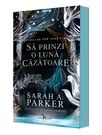 Sa prinzi o luna cazatoare. Seria Caderea lunii, Vol.1