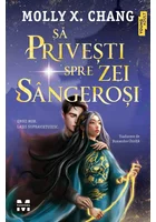 Sa privesti spre zei sangerosi
