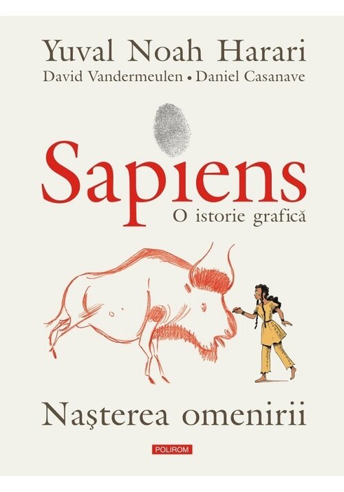 Sapiens. o istorie grafica. vol.1, nasterea omenirii