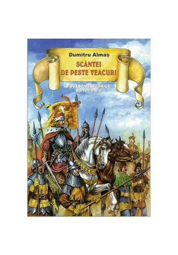 Scantei de peste veacuri