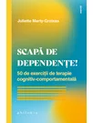 Scapa de dependente!