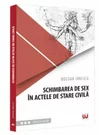Schimbarea de sex in actele de stare civila