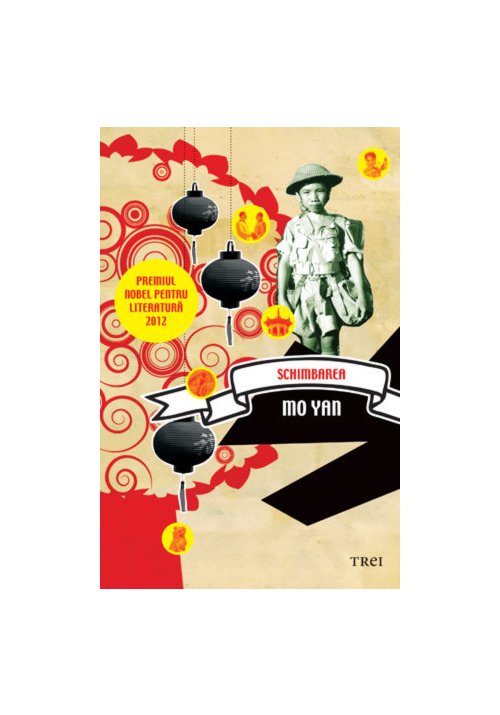 Schimbarea - Mo Yan - Premiul Nobel pentru Literatura 2012
