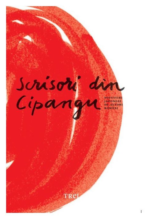 Scrisori din Cipangu. Povestiri japoneze de autori romani