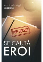 Se cauta eroi