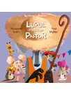 Secretele Fabulelor. Lupul prefacut pastor